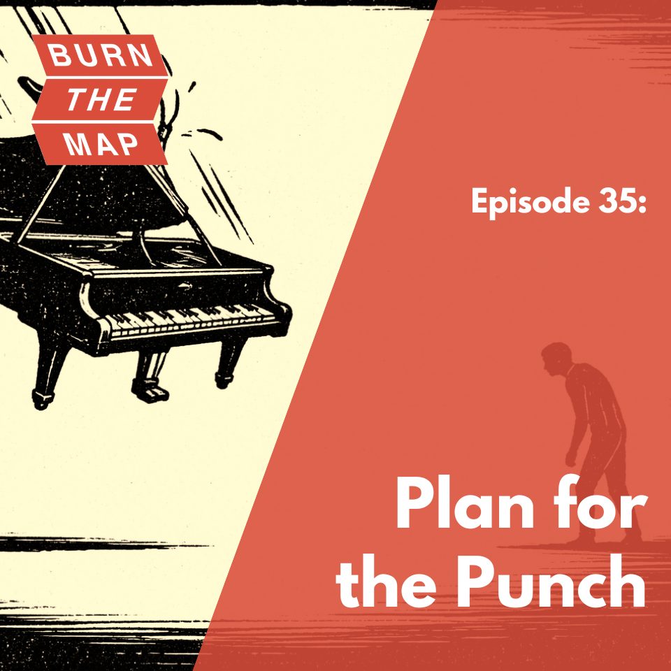 35: Plan for the Punch